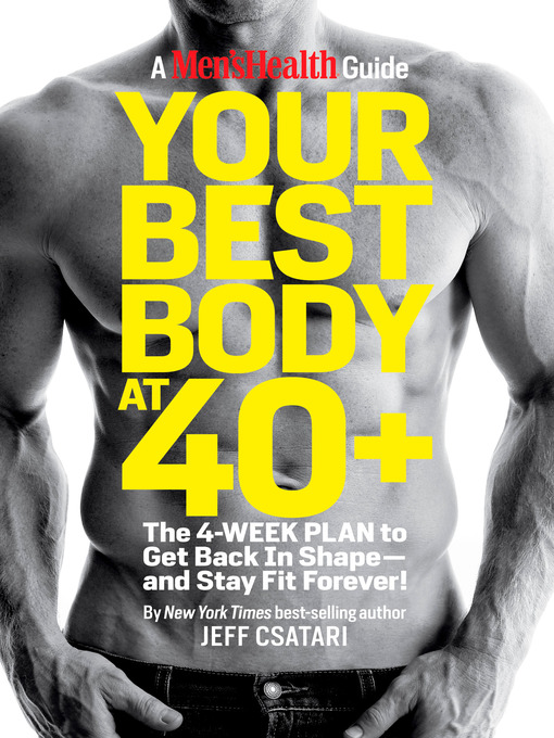 Title details for Your Best Body at 40+ by Jeff Csatari - Available